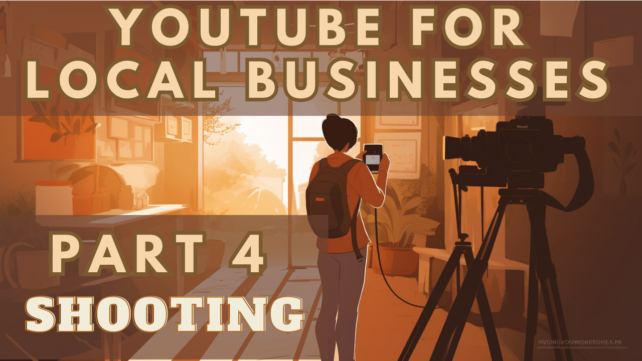 how to shoot a youtube video that generates leads for your local business